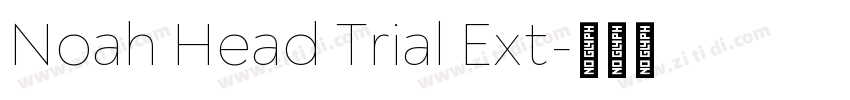 Noah Head Trial Ext字体转换